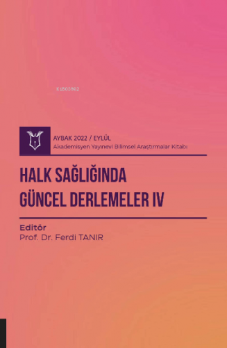 Halk Sağlığında Güncel Derlemeler IV ( Aybak 2022 Eylül ) | Ferdi Tanı