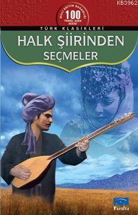 Halk Şiirinden Seçmeler | Anonim | Parıltı Yayıncılık