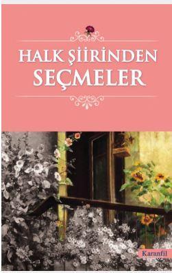 Halk Şiirlerinden Seçmeler | Kolektif | Karanfil Yayınları