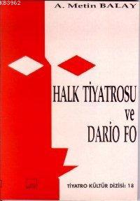 Halk Tiyatrosu ve Dario Fo | Metin Balay | Mitos Boyut Yayınları