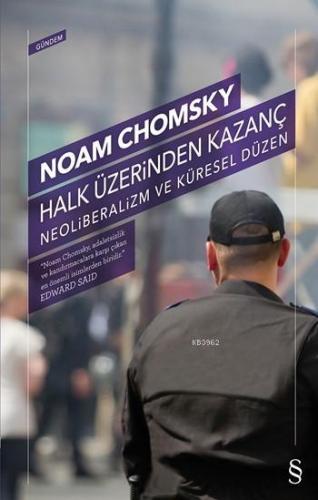 Halk Üzerinden Kazanç; Neoliberalizm ve Küresel Düzen | Noam Chomsky |