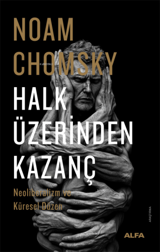 Halk Üzerinden Kazanç;Neoliberalizm ve Küresel Düzen | Noam Chomsky | 