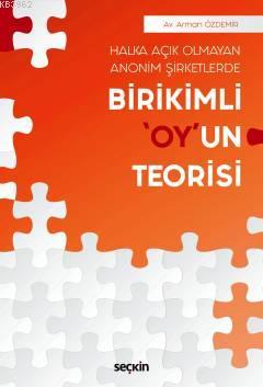 Halka Açık Olmayan Anonim Şirketlerde Birikimli "Oy"un Teorisi | Arman