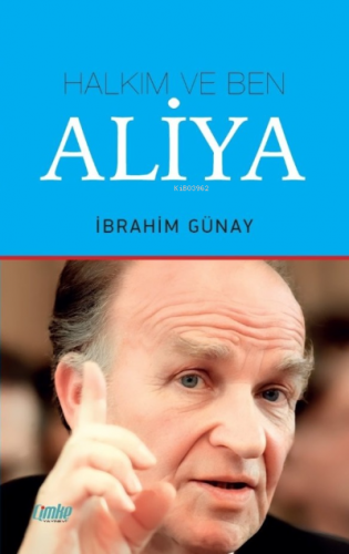 Halkım ve Ben Aliya | İbrahim Günay | Çimke Yayınları