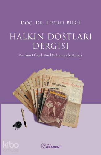 Halkın Dostları Dergisi | Levent Bilgi | Nida Akademi