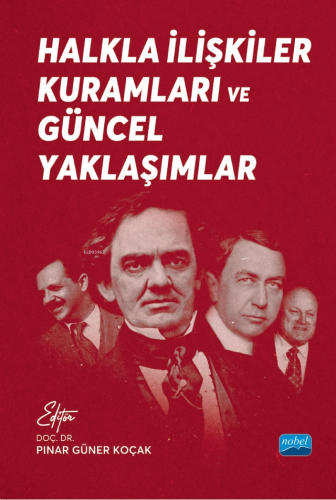 Halkla İlişkiler Kuramları ve Güncel Yaklaşımlar | Pınar Güner Koçak |