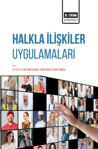 Halkla İlişkiler Uygulamaları | Gülsüm Çalışır | Eğitim Yayınevi