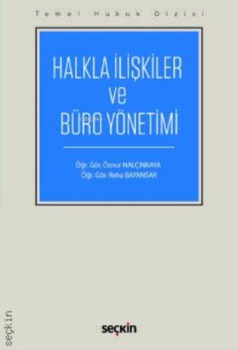 Halkla İlişkiler ve Büro Yönetimi (THD) | Öznur Nalçınkaya | Seçkin Ya