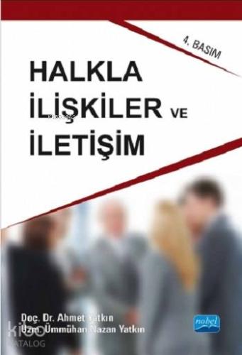 Halkla İlişkiler ve İletişim | Ahmet Yatkın | Nobel Yayın Dağıtım