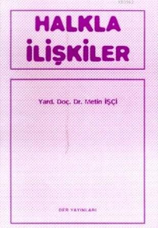 Halkla İlişkiler | Metin İşçi | Der Yayınları