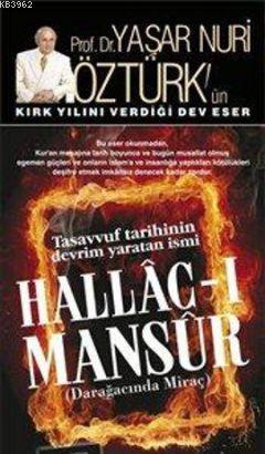 Hallac-ı Mansur (2 Cilt Takım); Darağacında Miraç | Yaşar Nuri Öztürk 