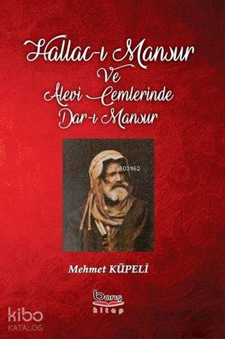 Hallac-ı Mansur ve Alevi Cemlerinde Dar-ı Mansur | Mehmet Küpeli | Bar