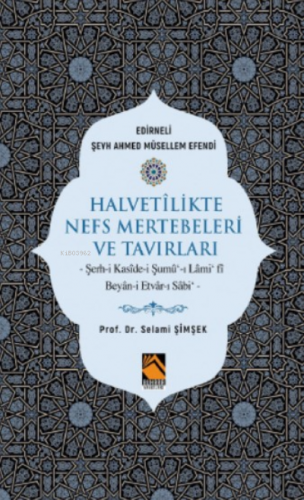 Halvetilikte Nefs Mertebeleri ve Tavırları | Selami Şimşek | Buhara Ya