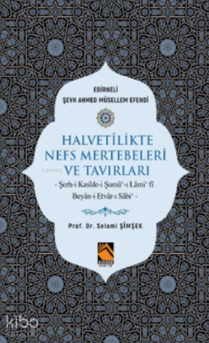 Halvetilikte Nefs Mertebeleri ve Tavırları | Selami Şimşek | Buhara Ya