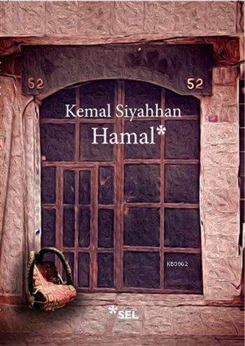 Hamal | Kemal Siyahhan | Sel Yayıncılık