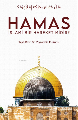 Hamas İslami Bir Hareket Midir? | Ziyaeddin El-kudsi | Hak Yayınları