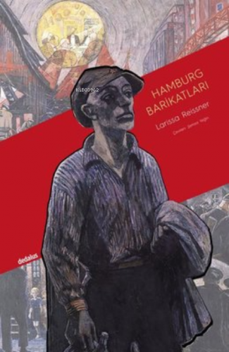 Hamburg Barikatları | Larissa Reissner | Dedalus Kitap