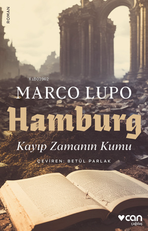 Hamburg;Kayıp Zamanın Kumu | Marco Lupo | Can Yayınları