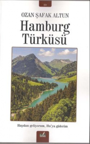 Hamburg Türküsü | Ozan Şafak Altun | İzan Yayıncılık