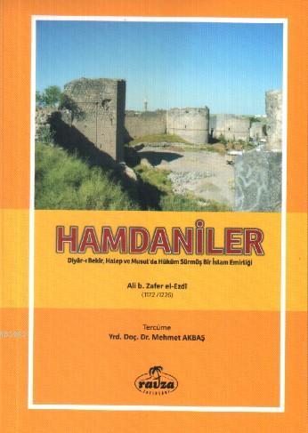 Hamdaniler | Ali b. Zafer el-Ezdi | Ravza Yayınları