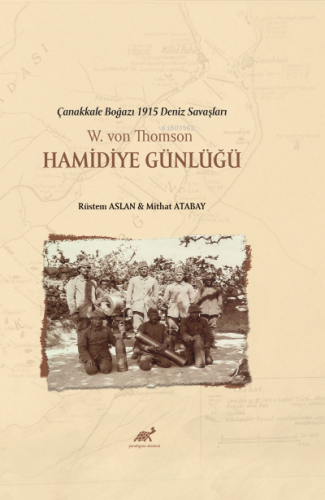 Hamidiye Günlüğü | Mithat Atabay | Paradigma Akademi Yayınları