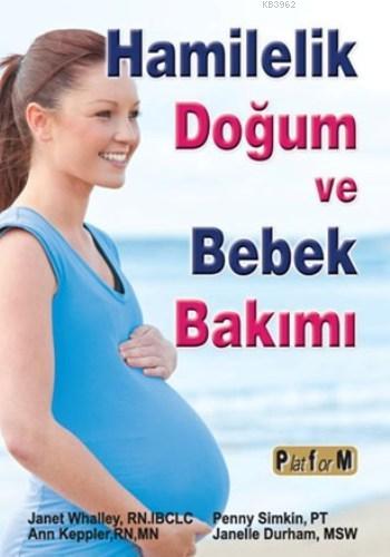 Hamilelik Doğum ve Bebek Bakımı | Penny Simkin | Platform