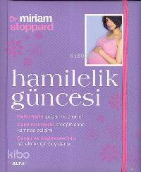 Hamilelik Güncesi | Miriam Stoppard | Alfa Basım Yayım Dağıtım