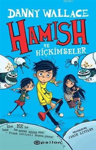 Hamish ve Hiçkimseler Ciltli | Danny Wallace | Epsilon Yayınevi