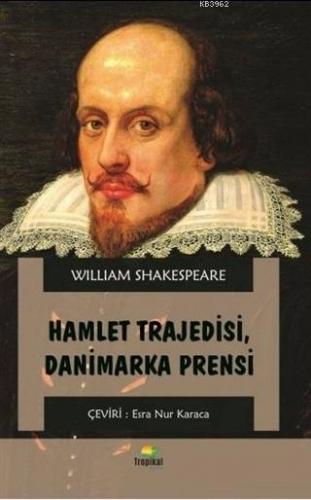 Hamlet Trajedisi Danimarka Prensi | William Shakespeare | Tropikal Kit