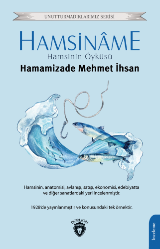 Hamsinâme Hamsinin Öyküsü | Hamamizade İhsan | Dorlion Yayınevi