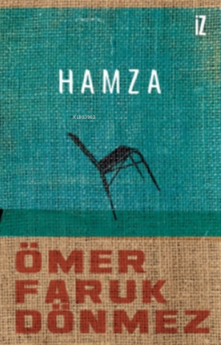 Hamza | Ömer Faruk Dönmez | İz Yayıncılık