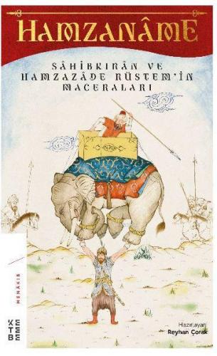 Hamzaname; Sahibkıran ve Hamzazade Rüstem'in Maceraları | Reyhan Çorak