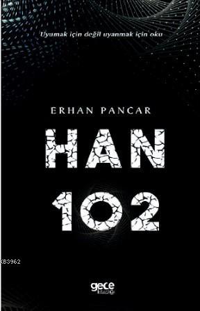 Han 102 | Erhan Pancar | Gece Kitaplığı Yayınları