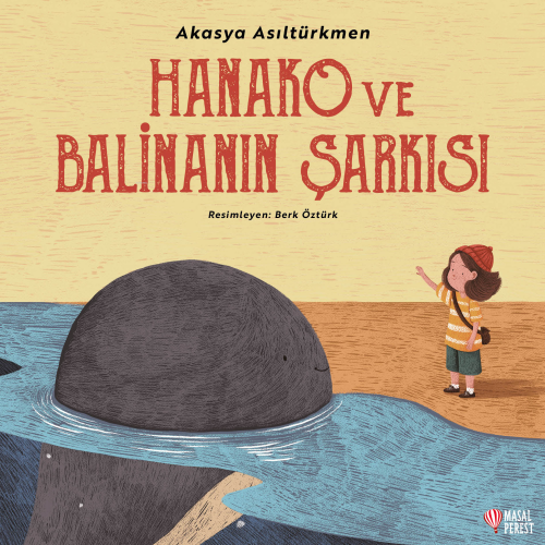 Hanako ve Balinanın Şarkısı | Akasya Asıltürkmen | Masalperest