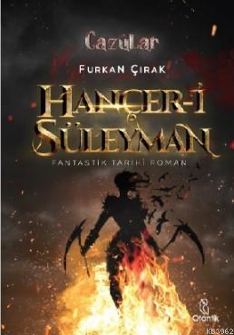 Hançer-i Süleyman; Cazülar | Furkan Çırak | Otantik Kitap