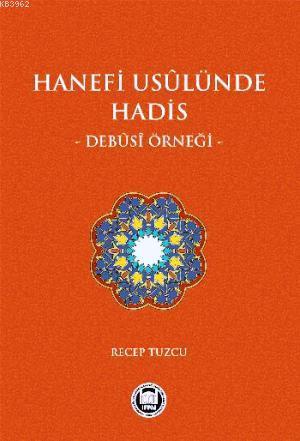 Hanefi Usulünde Hadis Debusi Örneği | Recep Tuzcu | M. Ü. İlahiyat Fak