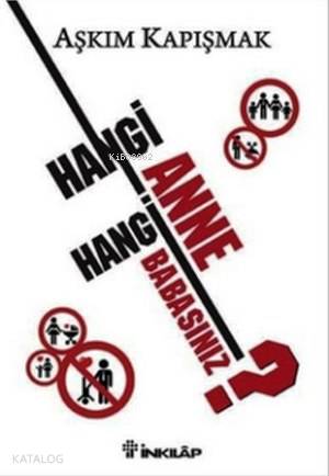 Hangi Anne Hangi Babasınız? | Aşkım Kapışmak | İnkılâp Kitabevi