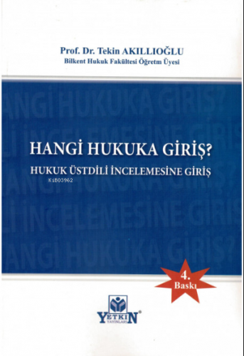 Hangi Hukuka Giriş? Hukuk Üstdili İncelemesine Giriş | Tekin Akıllıoğl