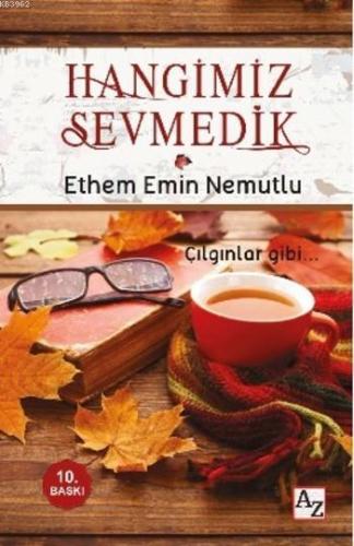 Hangimiz Sevmedik | Ethem Emin Nemutlu | Az Kitap