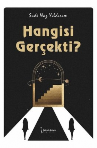 Hangisi Gerçekti? | Sude Naz Yıldırım | İkinci Adam Yayınları