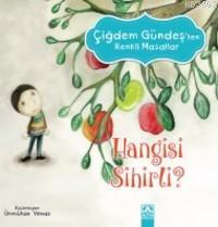 Hangisi Sihirli ?; Çiğdem Güneş'ten Renkli Masallar | Çiğdem Güneş | A