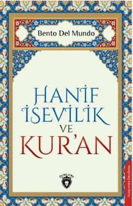 Hanif İsevilik ve Kur'an | Belto Del Mundo | Dorlion Yayınevi