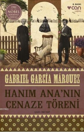 Hanım Ana'nın Cenaze Töreni | Gabriel Garcia Marquez | Can Yayınları