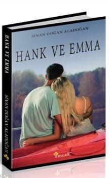 Hank ve Emma | Sinan Doğan Aladoğan | Maşuk Kitap