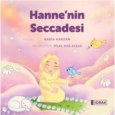 Hanne'nin Seccadesi | Rabia Karzan | İdrak Yayınları