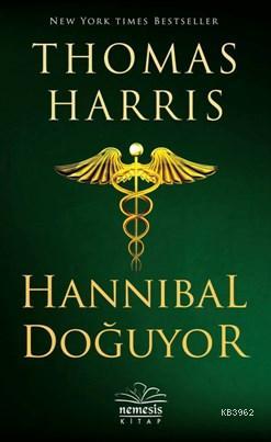 Hannibal Doğuyor (Ciltli) | Thomas Harris | Nemesis Kitap