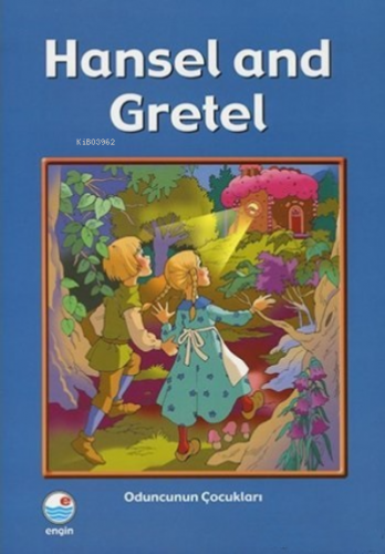 Hansel and Gretel - Oduncunun Çocukları | Mehmet Hengirmen | Engin Yay