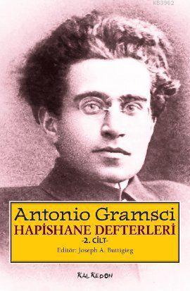 Hapishane Defterleri 2. Cilt (Ciltli) | Antonio Gramsci | Kalkedon Yay