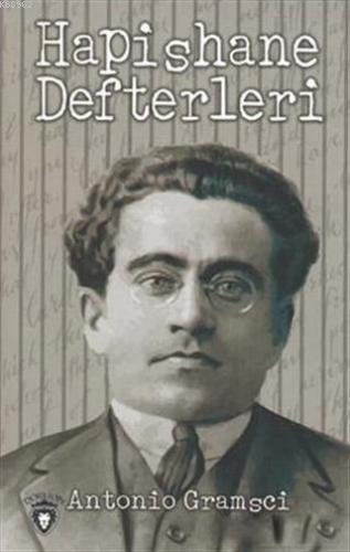 Hapishane Defterleri | Antonio Gramsci | Dorlion Yayınevi