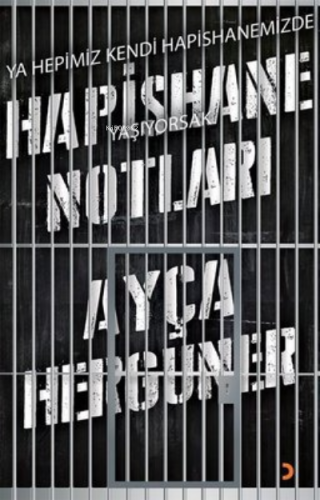 Hapishane Notları | Ayça Hergüner | Cinius Yayınları